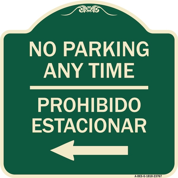 Signmission No Parking Anytime Prohibido Estacionar W/ Left Arrow Heavy-Gauge Alum Sign, 18" x 18", G-1818-23767 A-DES-G-1818-23767 - main